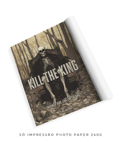 Quadro / Pôster - Kill The King - comprar online