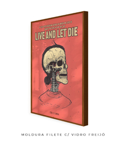 Quadro / Pôster - Live and Let Die - loja online