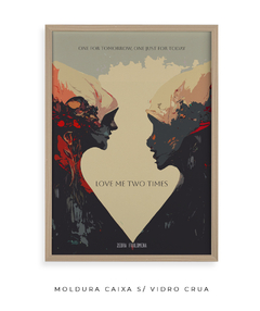 Imagem do Quadro / Pôster - Love Me Two Times