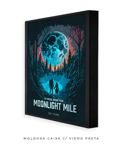 Quadro / Pôster - Moonlight Mile - loja online