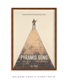 Quadro / Pôster - Radiohead - Pyramid Song - comprar online