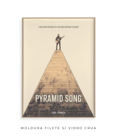 Quadro / Pôster - Radiohead - Pyramid Song - comprar online