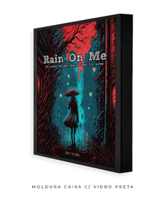 Quadro / Pôster - Rain on Me - loja online