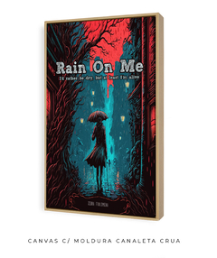 Quadro / Pôster - Rain on Me - comprar online