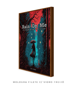 Quadro / Pôster - Rain on Me - loja online