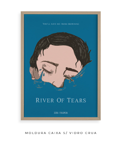 Imagem do Quadro / Pôster - River of Tears