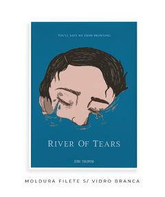 Imagem do Quadro / Pôster - River of Tears