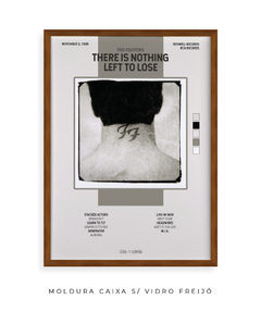 Quadro / Pôster - There Is Nothing Left To Lose - comprar online