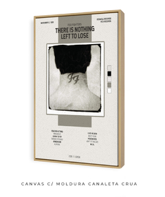 Quadro / Pôster - There Is Nothing Left To Lose - comprar online