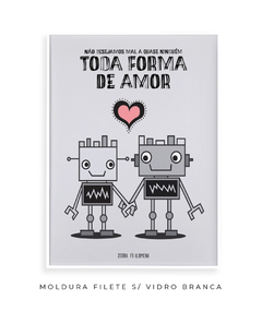 Imagem do Quadro / Pôster - Toda Forma de Amor