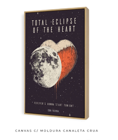 Quadro / Pôster - Total Eclipse of the Heart - comprar online