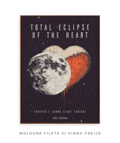 Quadro / Pôster - Bonnie Tyler - Total Eclipse of the Heart - Zebra Filomena | Quadros e Pôsteres de Música