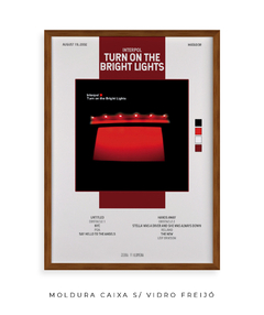 Quadro / Pôster - Turn On The Bright Lights - comprar online