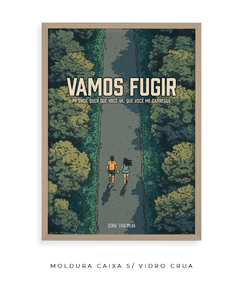 Imagem do Quadro / Pôster - Vamos Fugir