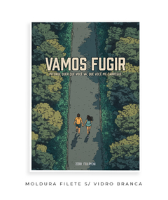 Imagem do Quadro / Pôster - Vamos Fugir