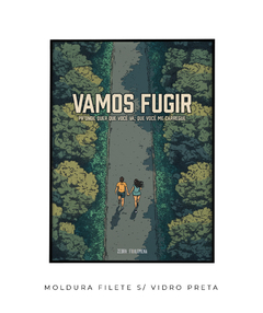 Imagem do Quadro / Pôster - Vamos Fugir