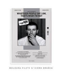 Imagem do Quadro / Pôster - Whatever People Say I Am, That's What I'm Not