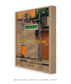 Quadro / Pôster - U2 - Where The Streets Have No Name