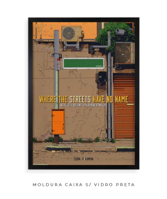 Quadro / Pôster - U2 - Where The Streets Have No Name - Zebra Filomena | Quadros e Pôsteres de Música