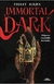 IMMORTAL DARK - GIRMA, TIGEST