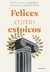 FELICES COMO ESTOICOS ( ILUSTRADA ) -