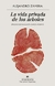 VIDA PRIVADA DE LOS ARBOLES (COLECCION NARRATIVAS - ZAMBRA ALEJANDRO.