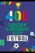 400 PREGUNTAS Y RESPUESTAS SOBRE FUTBOL - TOYOS ISABEL.