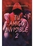 TU AMIGO INVISIBLE 2 - SANTIAGO SPERANZA