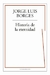 HISTORIA DE LA ETERNIDAD (COLECCION BIBLIOTECA JOR - BORGES JORGE LUIS.
