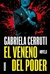 EL VENENO DEL PODER - CERRUTI, GABRIELA