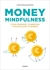 MONEY MINDFULNESS - BENITO, CRISTINA