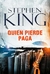 QUIEN PIERDE PAGA [BILL HODGES 2] - KING STEPHEN.