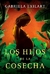 LOS HIJOS DE LA COSECHA - EXILART, GABRIELA