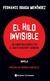 HILO INVISIBLE - BRAGA MENENDEZ FERNANDO.