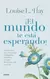 ¡EL MUNDO TE ESTA ESPERANDO! - - comprar online