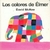 COLORES DE ELMER (CARTONE) - MCKEE DAVID.