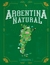 ARGENTINA NATURAL - PINTOS, OCTAVIO