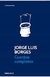 CUENTOS COMPLETOS - Jorge Luis Borges