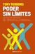 PODER SIN LIMITES LA NUEVA CIENCIA DEL DESARROLLO - ROBBINS ANTHONY.