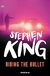 RIDING THE BULLET ( MONTADO EN LA BALA ) - KING, STEPHEN