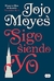 SIGO SIENDO YO - JOJO MOYES