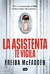 ASISTENTA TE VIGILA, LA -