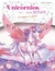 UNICORNIOS PARA SOÑAR: MAGIA DE LAS FLORES -