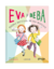 EVA Y BEBA 8 BUENAS NOTICIAS NO HAY NOTICIAS - BARROWS ANNIE / BLACKALL SOPHI