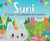 SUNI EL MEJOR CUMPLEAÑOS DEL MUNDO [ILUSTRADO] (CA - RUFFIE BEATRICE / ORTAL OPHELI