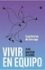 VIVIR EN EQUIPO EXPERIENCIAS DE LIDERAZGO (COLECCI - SEGONDS JUAN BAUTISTA.