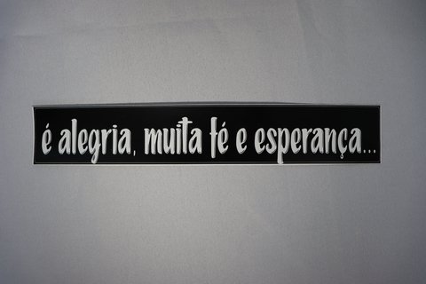 ADESIVO - É alegria, muita fé e esperança...