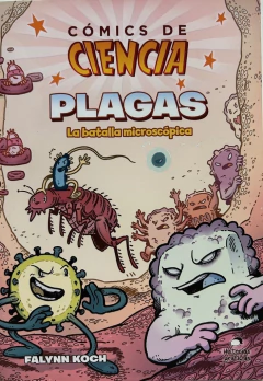 Cómics de Ciencia. Plagas. La batalla microscópica