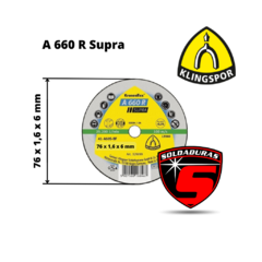 El disco A 660 R Supra tiene un diámetro de 76 mm, un espesor de 1.6 mm y un agujero de 6 mm