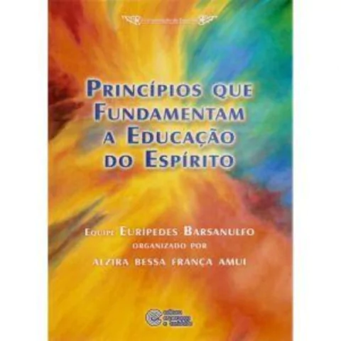 Princípios que Fundamentam a Educação do Espírito - comprar online